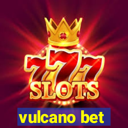 vulcano bet